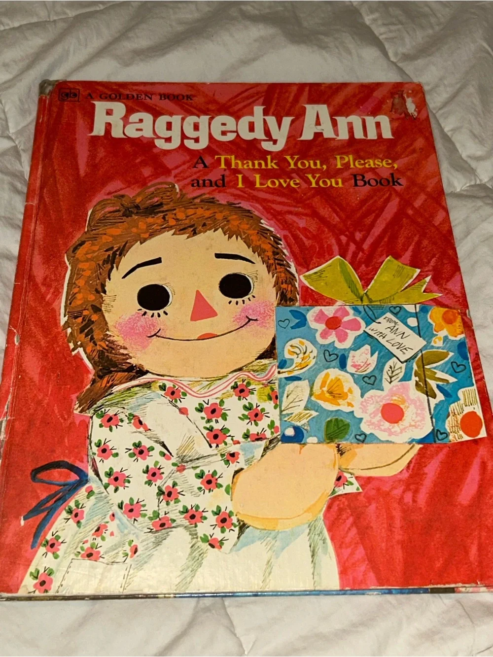 Raggedy Ann A Thank you, Please, And I Love You, A Golden Book, 1973